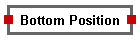 Bottom Position